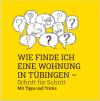 link=https://www.kit-jugendhilfe.de/fileadmin/kit/dokumente/Bildung_Teilhabe_Integration/SILKY/FINAL_36_seiter_wohnen.pdf Wie finde ich eine Wohnung in Tübingen